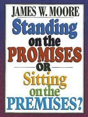 cover image of Standing on the Promises or Sitting on the Premises?